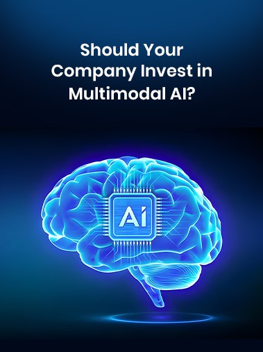 Should Your Company Invest in Multimodal AI? A Decision Framework for Leaders